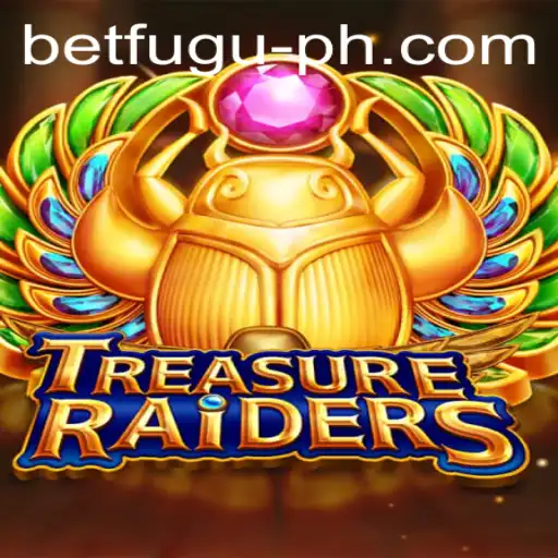 Discover TREASURERAIDERS: A Thrilling Game Adventure with Bet Fugu PH