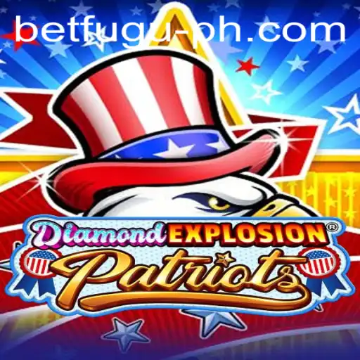 Unveiling DiamondExplosionPatriots: The Ultimate Game of Strategy and Thrills